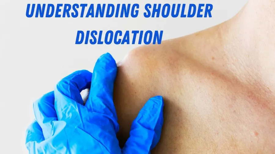 Understanding Shoulder Dislocation