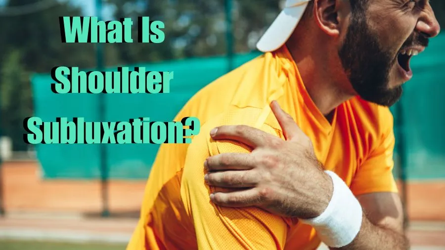 What Is Shoulder Subluxation